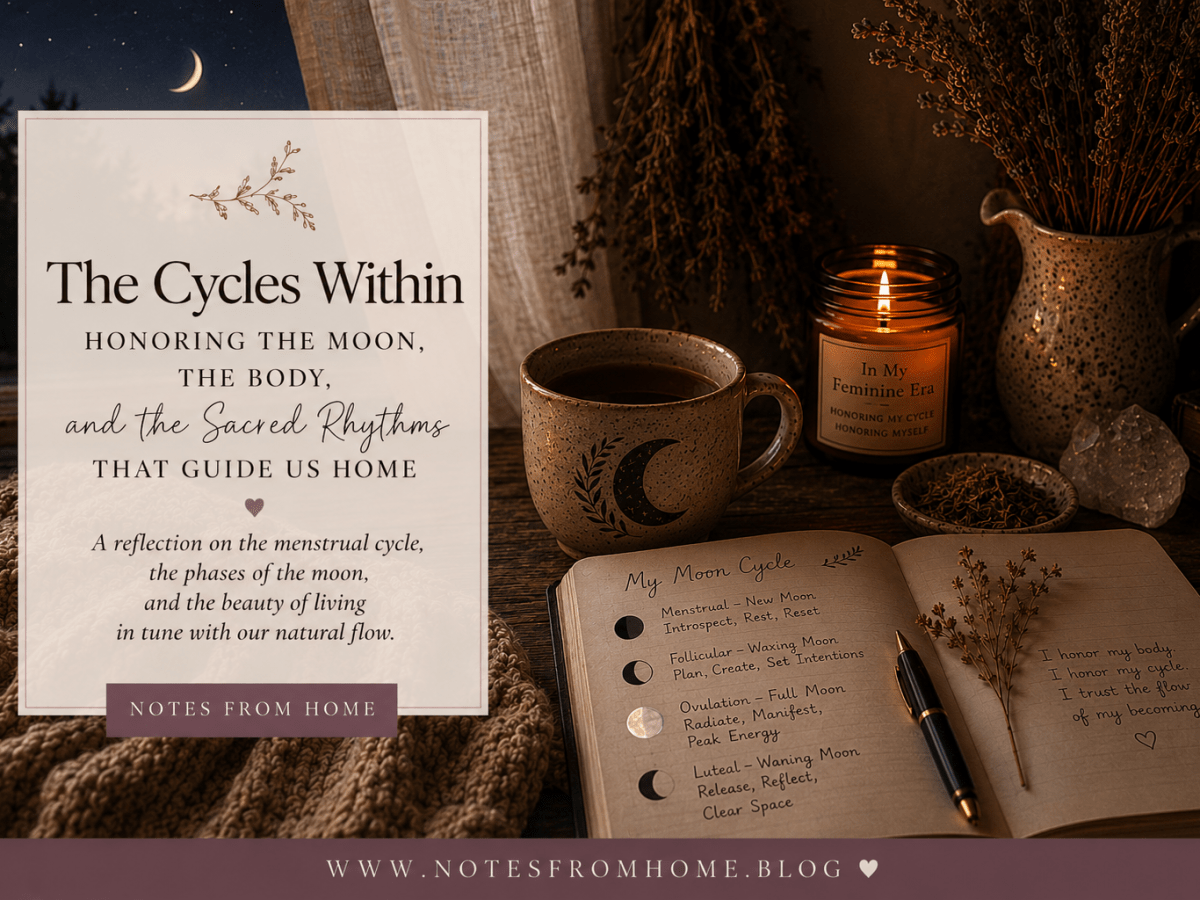 The Cycles Within: Honoring the Moon, The Body, and the Sacred Rhythms that Guide Us&nbsp;Home